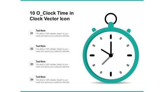 10_O_Clock_Time_In_Clock_Vector_Icon_Ppt_PowerPoint_Presentation_Pictures_Outfit_PDF_Slide_1.jpg