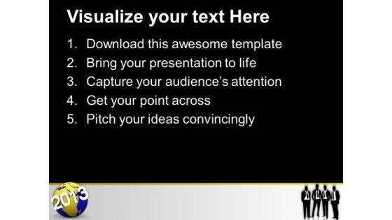 2013_new_year_on_earth_global_businessmen_powerpoint_templates_ppt_backgrounds_for_slides_0113_text.jpg