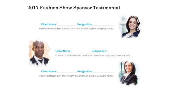 2017_Fashion_Show_Sponsor_Testimonial_Ppt_PowerPoint_Presentation_Pictures_Inspiration_Slide_1.jpg