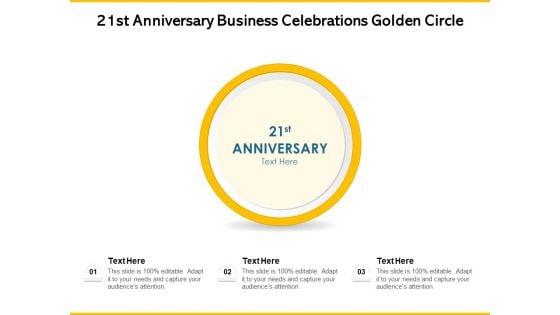 21St_Anniversary_Business_Celebrations_Golden_Circle_Ppt_PowerPoint_Presentation_Slide_PDF_Slide_1.jpg
