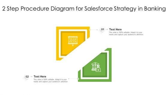 2_Step_Procedure_Diagram_For_Salesforce_Strategy_In_Banking_Ppt_PowerPoint_Presentation_Icon_Background_Images_PDF_Slide_1.jpg