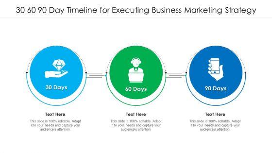 30_60_90_Day_Timeline_For_Executing_Business_Marketing_Strategy_Ppt_PowerPoint_Presentation_Gallery_Template_PDF_Slide_1.jpg