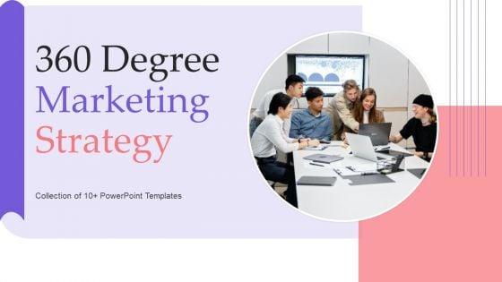 360_Degree_Marketing_Strategy_Ppt_PowerPoint_Presentation_Complete_Deck_With_Slides_Slide_1.jpg