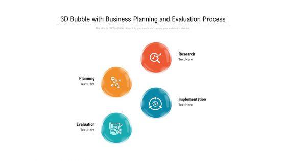 3D_Bubble_With_Business_Planning_And_Evaluation_Process_Ppt_PowerPoint_Presentation_Gallery_Design_Templates_PDF_Slide_1.jpg