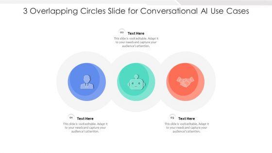 3_Overlapping_Circles_Slide_For_Conversational_AI_Use_Cases_Ppt_PowerPoint_Presentation_Gallery_Ideas_PDF_Slide_1.jpg