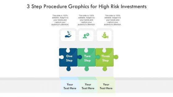 3_Step_Procedure_Graphics_For_High_Risk_Investments_Ppt_PowerPoint_Presentation_File_Backgrounds_PDF_Slide_1.jpg