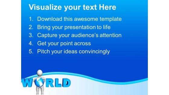 3d_man_holding_globe_with_world_text_powerpoint_templates_ppt_backgrounds_for_slides_0713_text.jpg