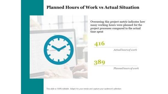416_Planned_Hours_Of_Work_Vs_Actual_Situation_Ppt_PowerPoint_Presentation_Pictures_Demonstration_Slide_1.jpg