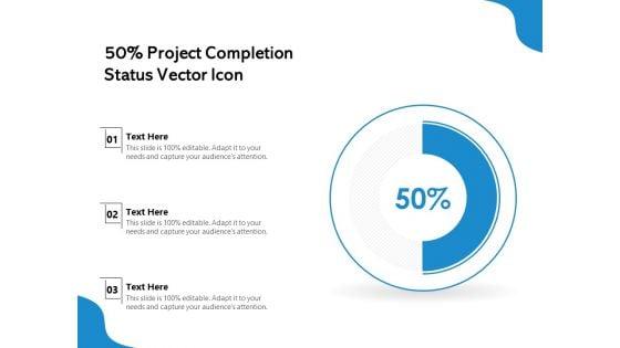 50_Percent_Project_Completion_Status_Vector_Icon_Ppt_PowerPoint_Presentation_File_Inspiration_PDF_Slide_1.jpg