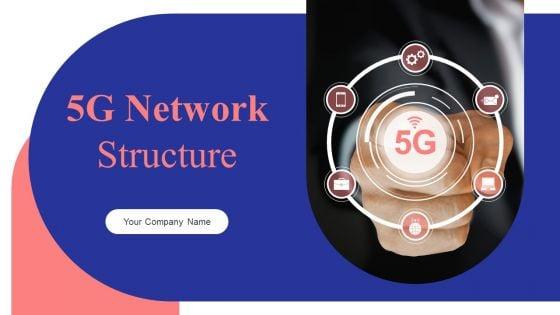 5G_Network_Structure_Ppt_PowerPoint_Presentation_Complete_Deck_With_Slides_Slide_1.jpg