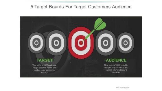 5_Target_Boards_For_Target_Customers_Audience_Ppt_PowerPoint_Presentation_Icon_Slide_1.jpg