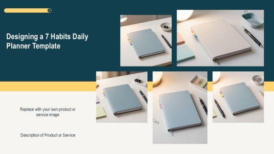 7 Habits Daily Planner PPT Guidelines VM