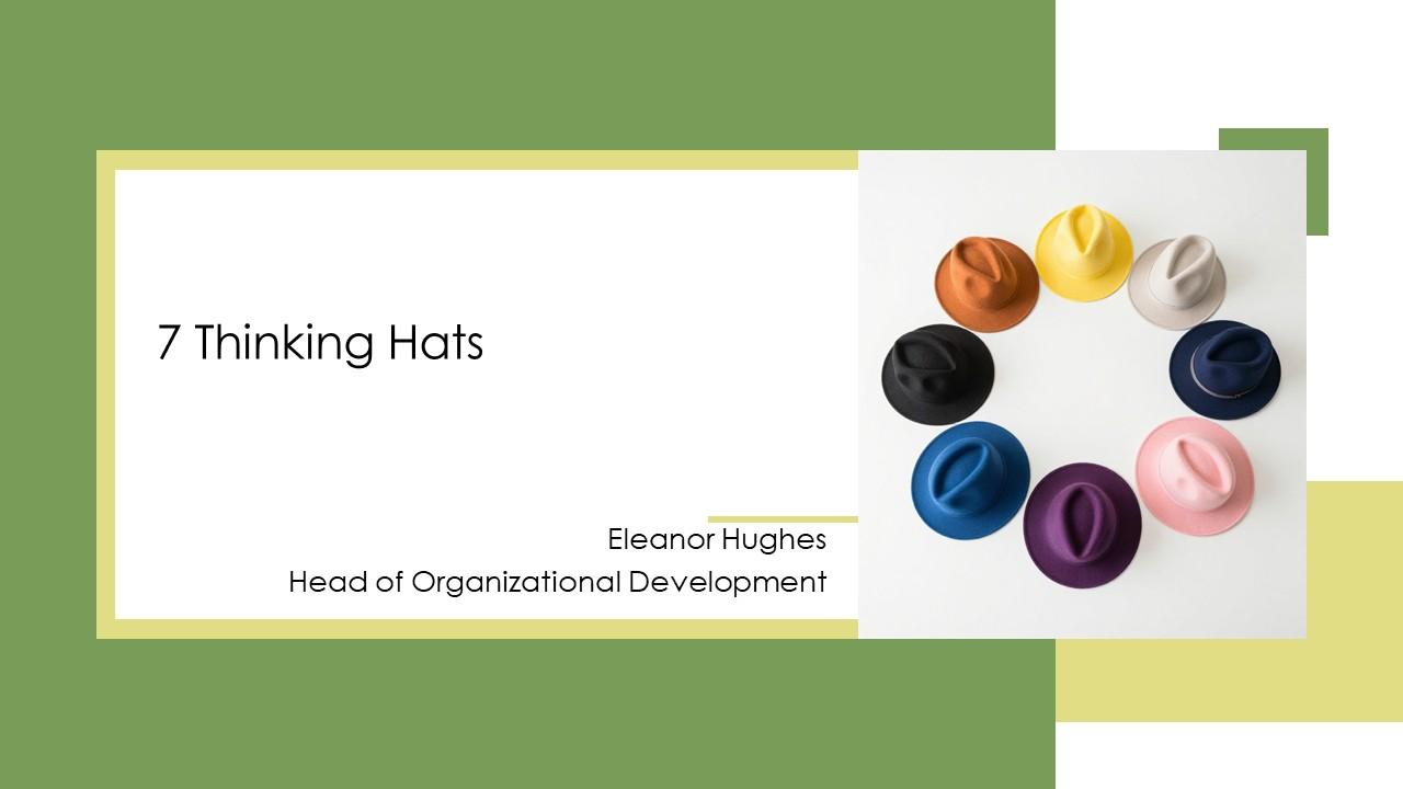 7 Thinking Hats PPT Outline VM