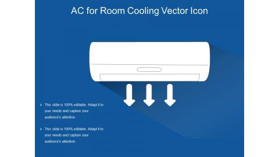 AC_For_Room_Cooling_Vector_Icon_Ppt_PowerPoint_Presentation_Layouts_Graphics_Example_PDF_Slide_1.jpg