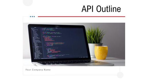 API_Outline_Ppt_PowerPoint_Presentation_Complete_Deck_With_Slides_Slide_1.jpg