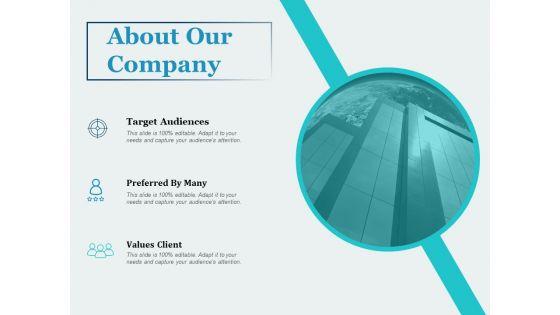 About_Our_Company_Target_Audiences_Ppt_PowerPoint_Presentation_Gallery_Background_Designs_Slide_1.jpg