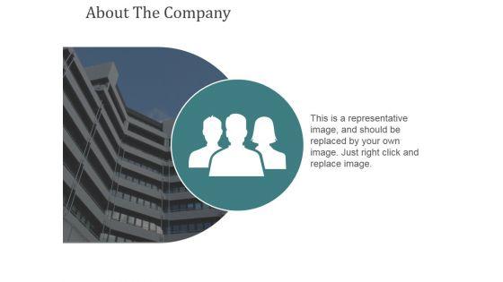 About The Company Template 1 Ppt PowerPoint Presentation Infographic Template Slide About The Company Template 1 Ppt PowerPoint Presentation Infographic Template Slide
