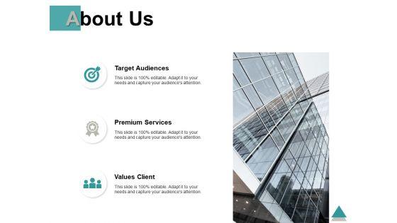 About_Us_Target_Audiences_Premium_Services_Ppt_PowerPoint_Presentation_Infographics_Pictures_Slide_1.jpg