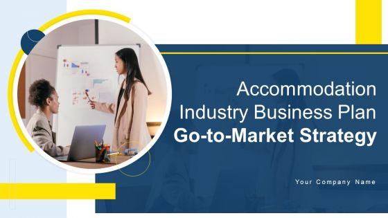 Accommodation_Industry_Business_Plan_Go_To_Market_Strategy_Slide_1.jpg
