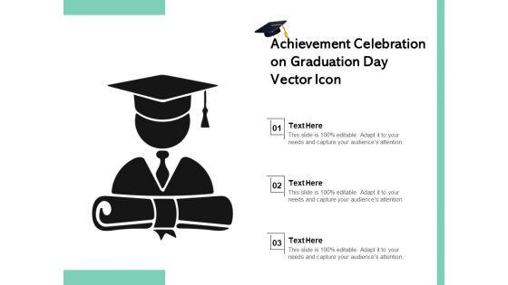 Achievement_Celebration_On_Graduation_Day_Vector_Icon_Ppt_PowerPoint_Presentation_Icon_Styles_PDF_Slide_1.jpg