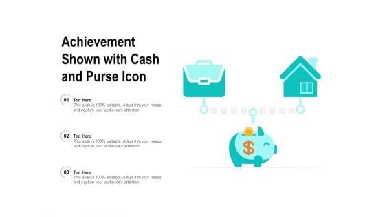 Achievement_Shown_With_Cash_And_Purse_Icon_Ppt_PowerPoint_Presentation_Layouts_Visuals_PDF_Slide_1.jpg