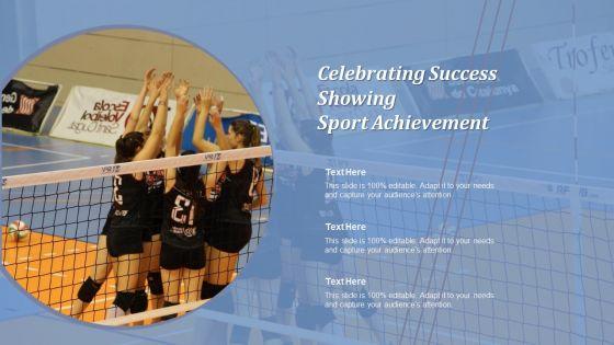 Acknowledging_Achievement_Celebrating_Ppt_PowerPoint_Presentation_Complete_Deck_With_Slides_Slide_11.jpg