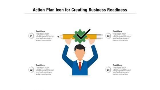 Action_Plan_Icon_For_Creating_Business_Readiness_Ppt_PowerPoint_Presentation_Infographics_Guide_PDF_Slide_1.jpg