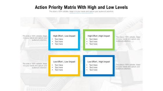 Action_Priority_Matrix_With_High_And_Low_Levels_Ppt_PowerPoint_Presentation_Templates_PDF_Slide_1.jpg