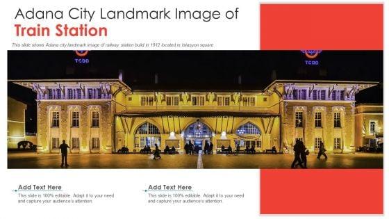 Adana_City_Landmark_Image_Of_Train_Station_PowerPoint_Presentation_PPT_Template_PDF_Slide_1.jpg
