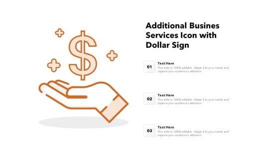 Additional_Busines_Services_Icon_With_Dollar_Sign_Ppt_PowerPoint_Presentation_Pictures_Clipart_PDF_Slide_1.jpg