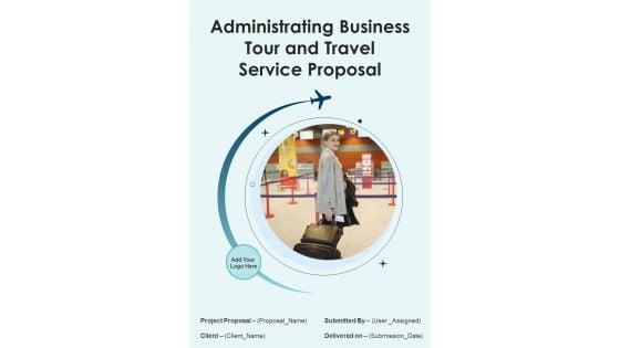 Administrating_Business_Tour_And_Travel_Service_Proposal_Example_Document_Report_Doc_Pdf_Slide_1.jpg