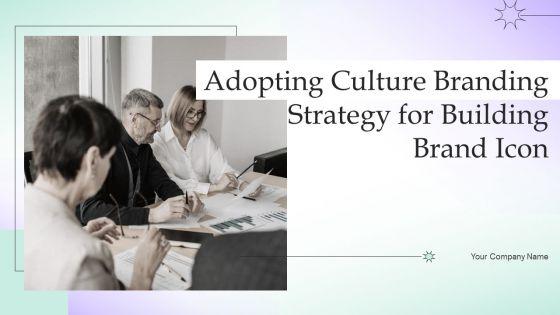 Adopting_Culture_Branding_Strategy_For_Building_Brand_Icon_Ppt_PowerPoint_Presentation_Complete_Deck_With_Slides_Slide_1.jpg
