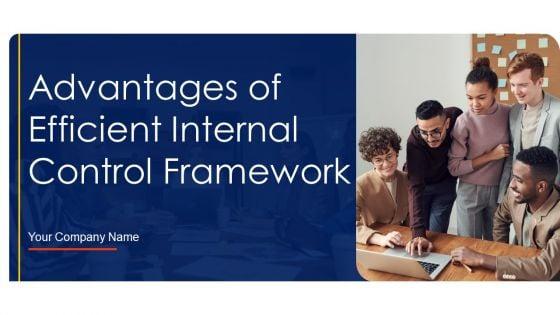 Advantages_Of_Efficient_Internal_Control_Framework_Ppt_PowerPoint_Presentation_Complete_Deck_With_Slides_Slide_1.jpg