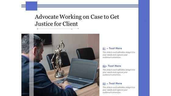 Advocate_Working_On_Case_To_Get_Justice_For_Client_Ppt_PowerPoint_Presentation_Professional_Designs_Download_PDF_Slide_1.jpg
