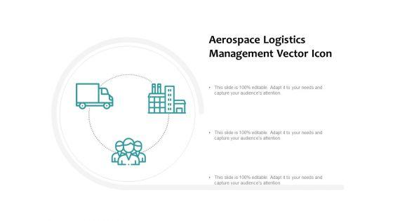 Aerospace_Logistics_Management_Vector_Icon_Ppt_PowerPoint_Presentation_Infographic_Template_Example_Topics_Slide_1.jpg