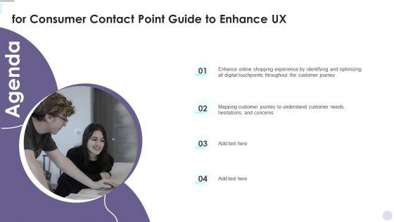 Agenda_For_Consumer_Contact_Point_Guide_To_Enhance_UX_Information_PDF_Slide_1.jpg