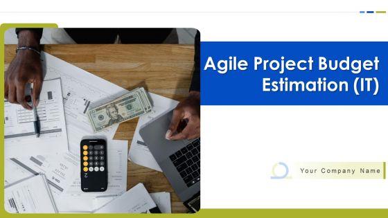 Agile_Project_Budget_Estimation_IT_Ppt_PowerPoint_Presentation_Complete_Deck_With_Slides_Slide_1.jpg