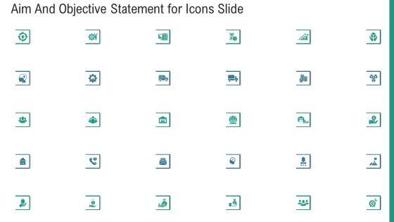 Aim_And_Objective_Statement_For_Icons_Slide_Ppt_Outline_Microsoft_PDF_Slide_1.jpg