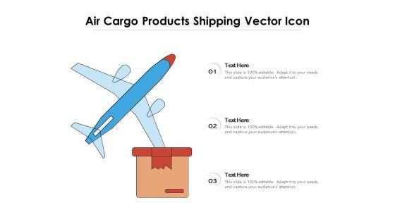 Air_Cargo_Products_Shipping_Vector_Icon_Ppt_PowerPoint_Presentation_Model_Graphic_Tips_PDF_Slide_1.jpg
