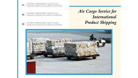 Air_Cargo_Service_For_International_Product_Shipping_Ppt_PowerPoint_Presentation_Styles_Background_PDF_Slide_1.jpg