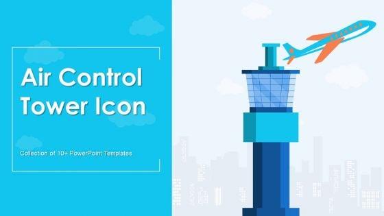 Air_Control_Tower_Icon_Ppt_PowerPoint_Presentation_Complete_Deck_With_Slides_Slide_1.jpg