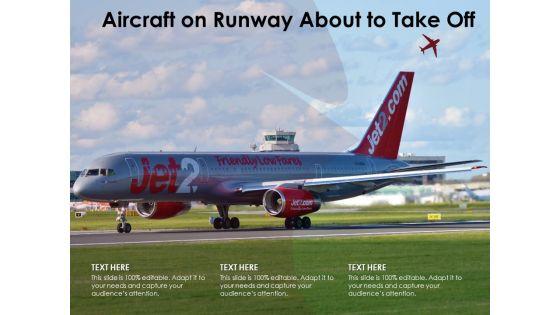 Aircraft_On_Runway_About_To_Take_Off_Ppt_PowerPoint_Presentation_Icon_Show_PDF_Slide_1.jpg