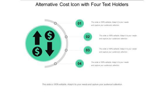 Alternative_Cost_Icon_With_Four_Text_Holders_Ppt_PowerPoint_Presentation_Slides_Graphic_Images_PDF_Slide_1.jpg