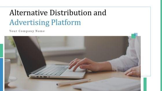 Alternative_Distribution_And_Advertising_Platform_Ppt_PowerPoint_Presentation_Complete_Deck_With_Slides_Slide_1.jpg
