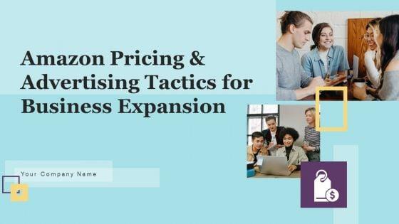 Amazon_Pricing_And_Advertising_Tactics_For_Business_Expansion_Ppt_PowerPoint_Presentation_Complete_Deck_With_Slides_Slide_1.jpg