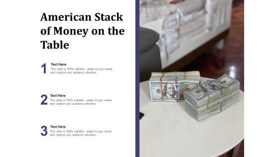American_Stack_Of_Money_On_The_Table_Ppt_PowerPoint_Presentation_File_Clipart_PDF_Slide_1.jpg