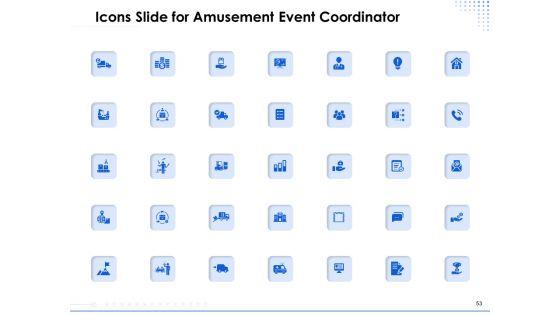 Amusement_Event_Coordinator_Ppt_PowerPoint_Presentation_Complete_Deck_With_Slides_Slide_53.jpg
