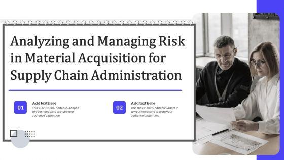 Analyzing_And_Managing_Risk_In_Material_Acquisition_For_Supply_Chain_Administration_Graphics_PDF_Slide_1.jpg