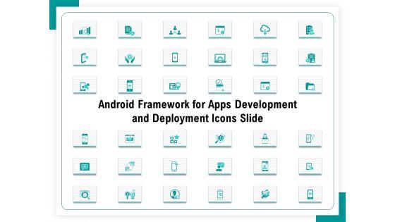 Android_Framework_For_Apps_Development_And_Deployment_Icons_Slide_Ppt_Pictures_Diagrams_PDF_Slide_1.jpg