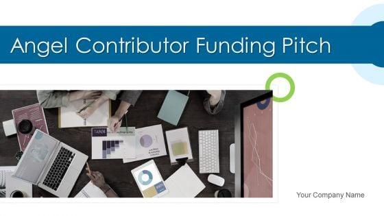 Angel_Contributor_Funding_Pitch_Ppt_PowerPoint_Presentation_Complete_Deck_With_Slides_Slide_1.jpg